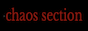 The Chaos Section